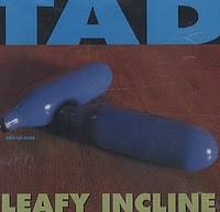Tad : Leafy Incline